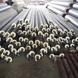 聚氨酯保温管与高品质特种钢 双轮驱动，赋能现代保温与工业建设